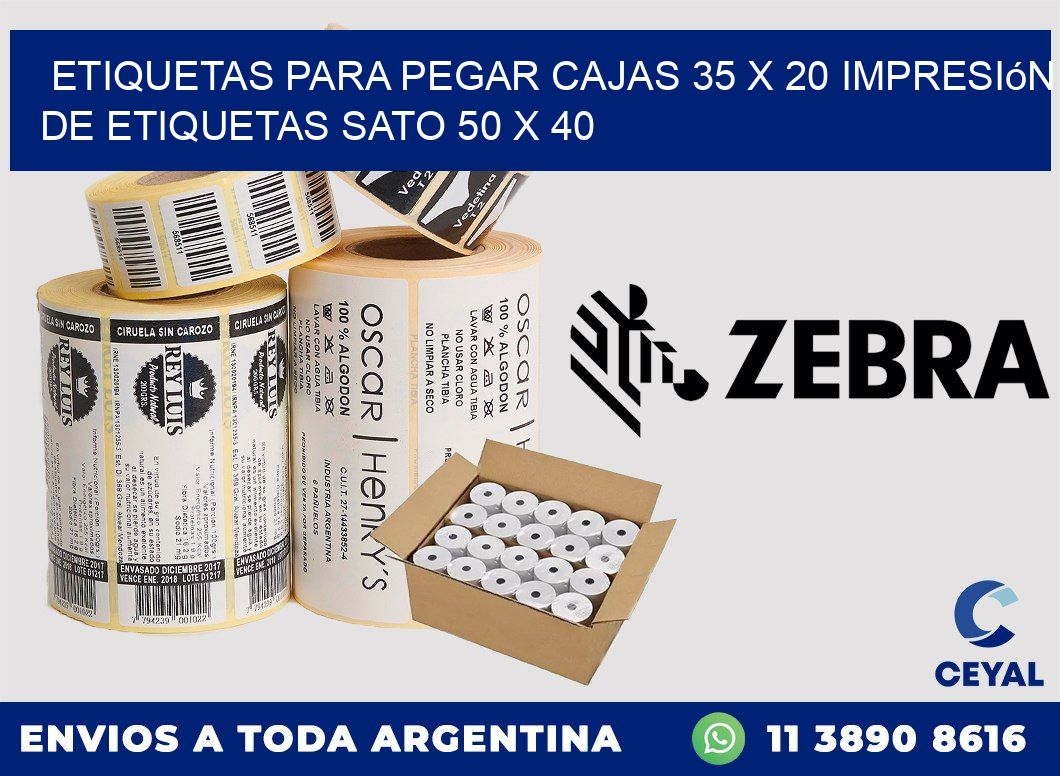 etiquetas para pegar cajas 35 x 20 impresión de etiquetas sato 50 x 40