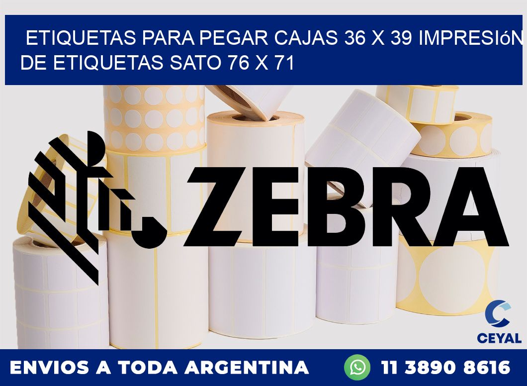 etiquetas para pegar cajas 36 x 39 impresión de etiquetas sato 76 x 71