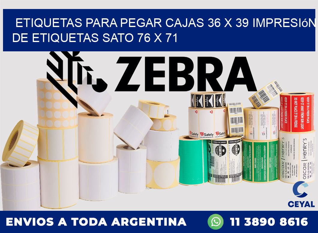 etiquetas para pegar cajas 36 x 39 impresión de etiquetas sato 76 x 71