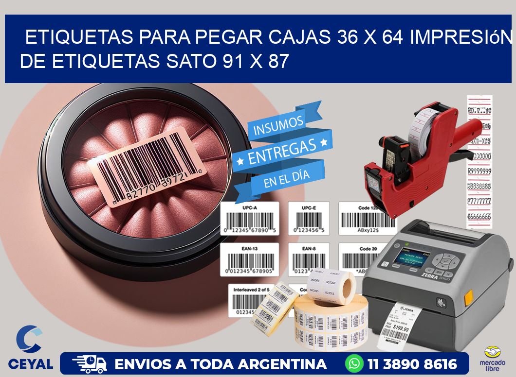 etiquetas para pegar cajas 36 x 64 impresión de etiquetas sato 91 x 87
