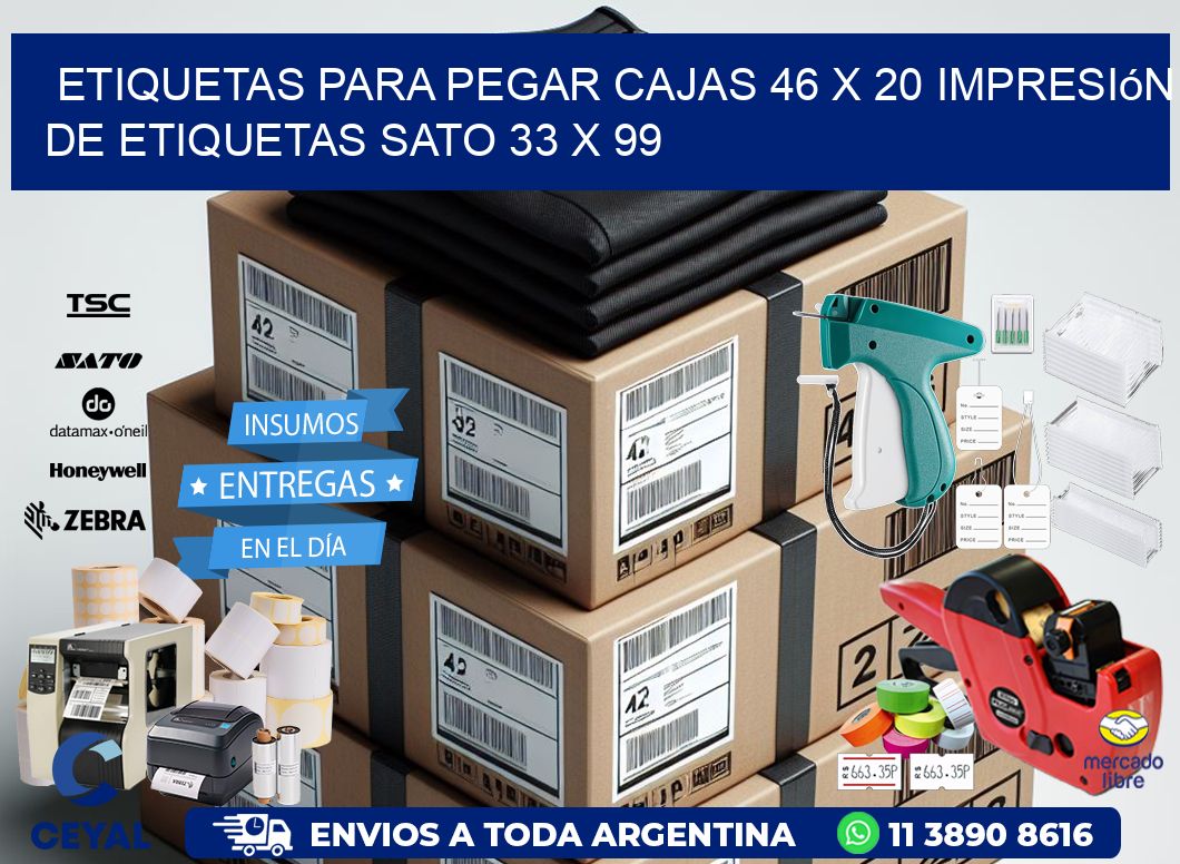 etiquetas para pegar cajas 46 x 20 impresión de etiquetas sato 33 x 99