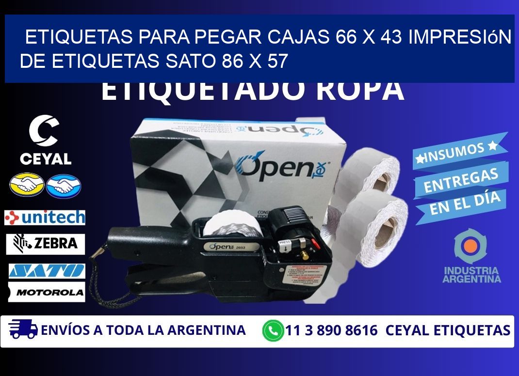 etiquetas para pegar cajas 66 x 43 impresión de etiquetas sato 86 x 57