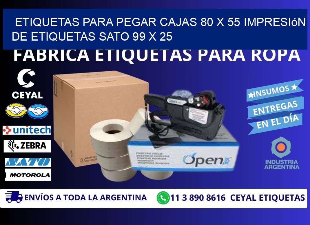 etiquetas para pegar cajas 80 x 55 impresión de etiquetas sato 99 x 25