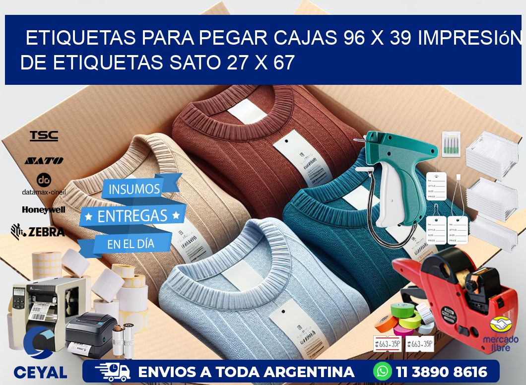 etiquetas para pegar cajas 96 x 39 impresión de etiquetas sato 27 x 67