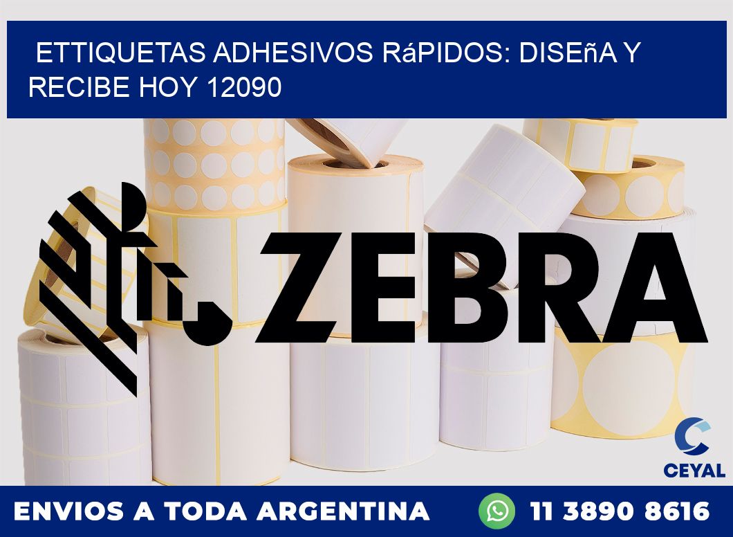 ettiquetas Adhesivos Rápidos: Diseña y Recibe Hoy 12090
