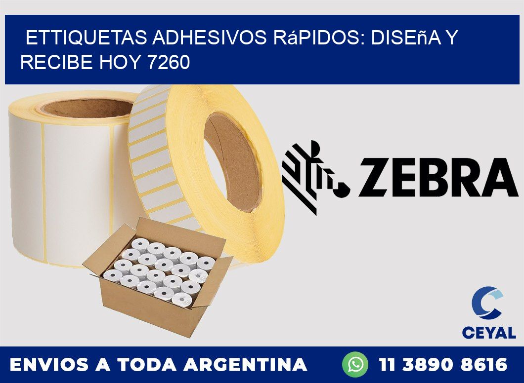 ettiquetas Adhesivos Rápidos: Diseña y Recibe Hoy 7260