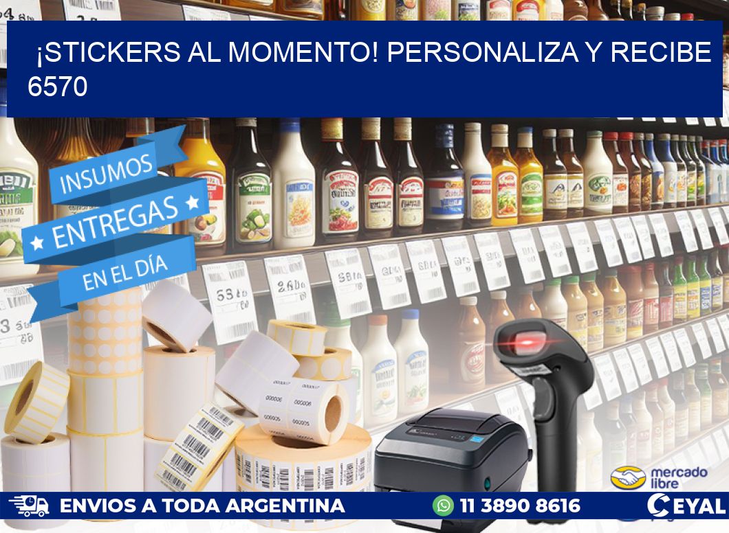 ¡Stickers al Momento! Personaliza y Recibe 6570