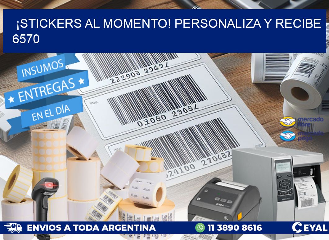 ¡Stickers al Momento! Personaliza y Recibe 6570