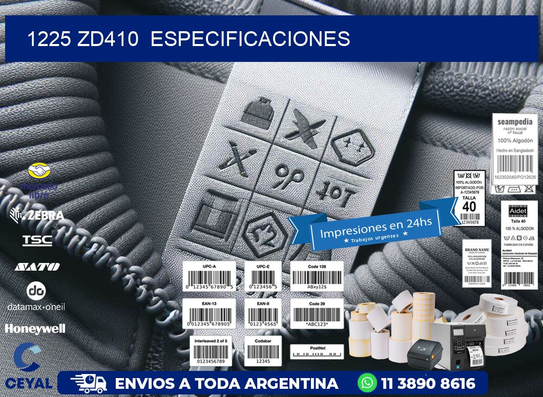 1225 ZD410  especificaciones