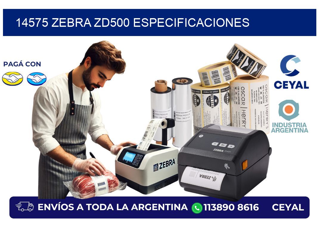 14575 Zebra ZD500 especificaciones