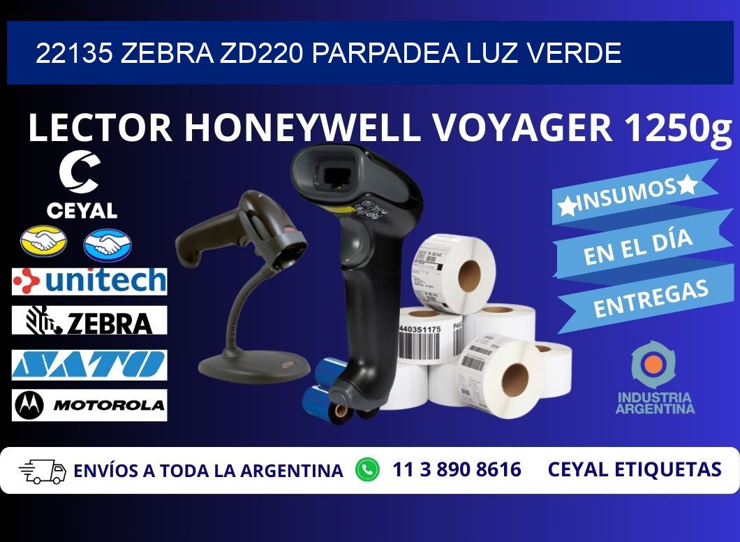 22135 Zebra ZD220 parpadea luz verde