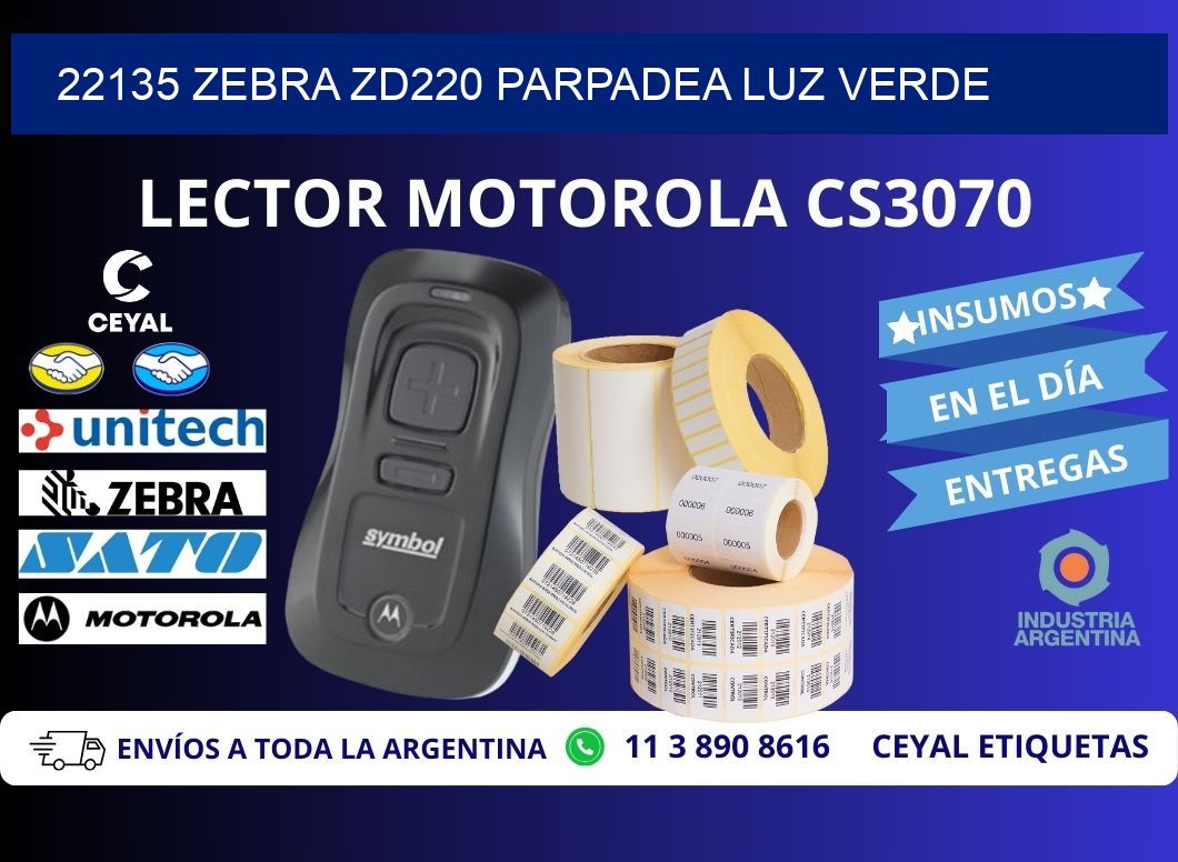 22135 Zebra ZD220 parpadea luz verde