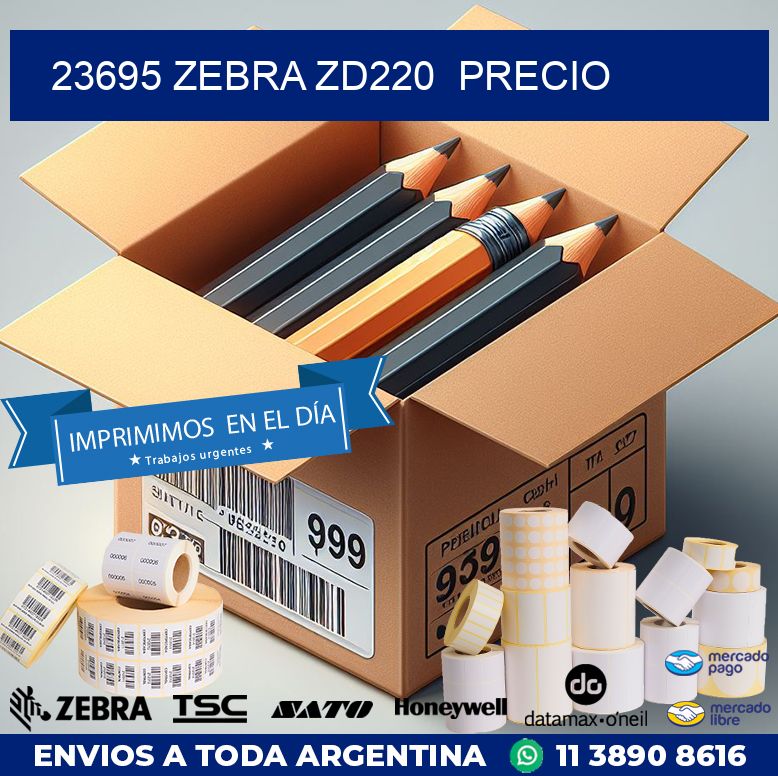 23695 Zebra ZD220 precio