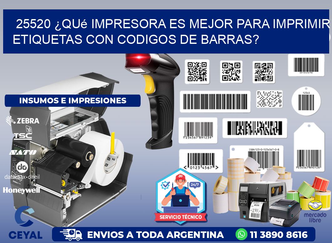 25520 ¿Qué impresora es mejor para imprimir etiquetas con codigos de barras?