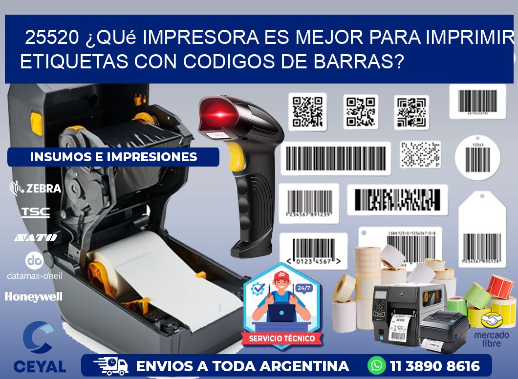 25520 ¿Qué impresora es mejor para imprimir etiquetas con codigos de barras?