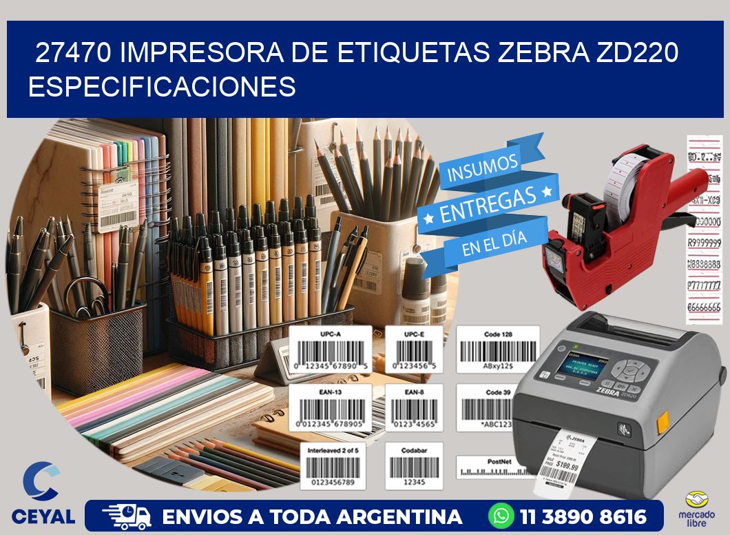 27470 impresora de etiquetas Zebra ZD220 especificaciones