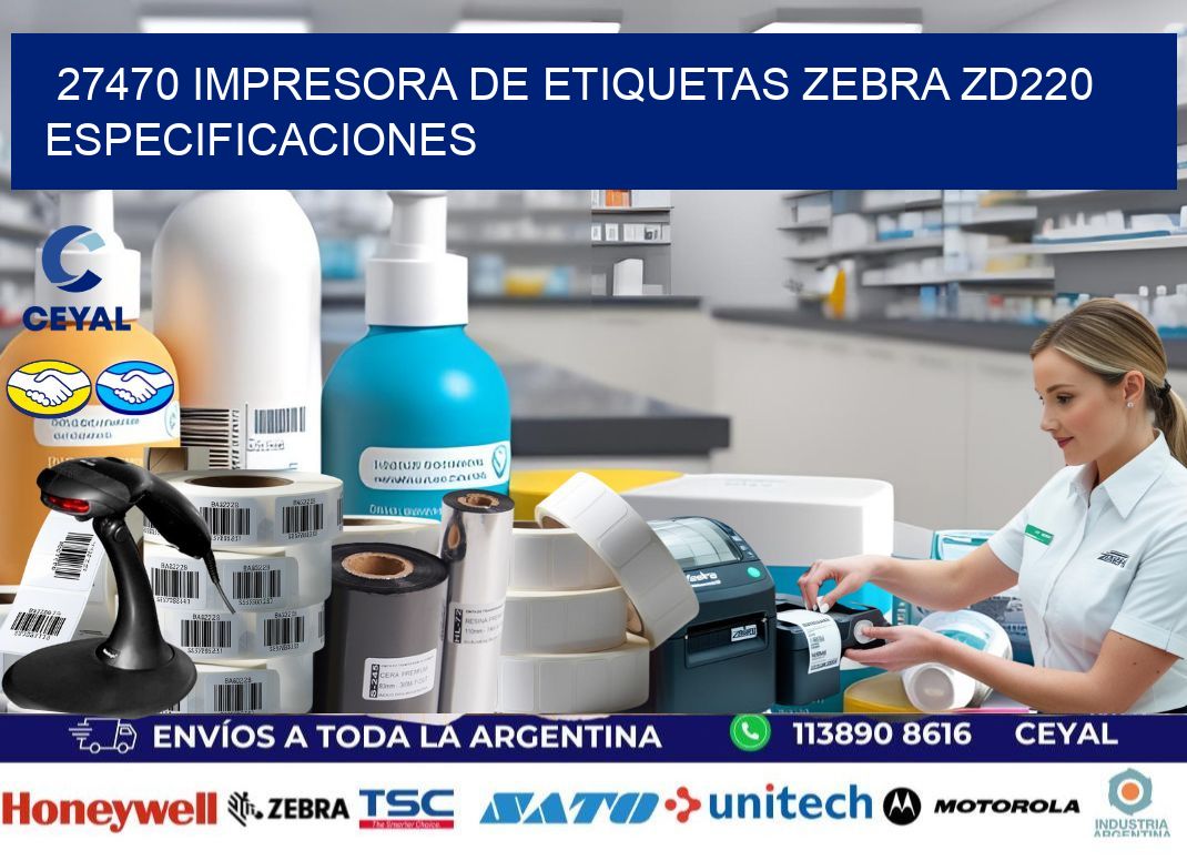 27470 impresora de etiquetas Zebra ZD220 especificaciones