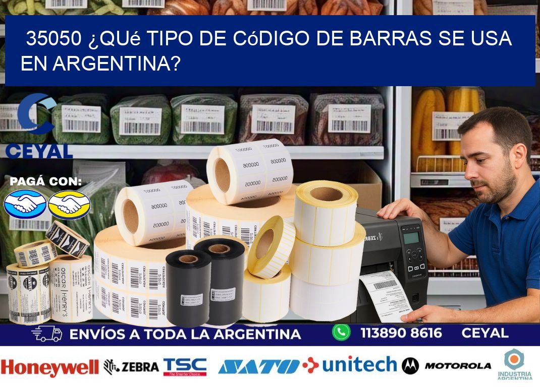 35050 ¿Qué tipo de código de barras se usa en Argentina?