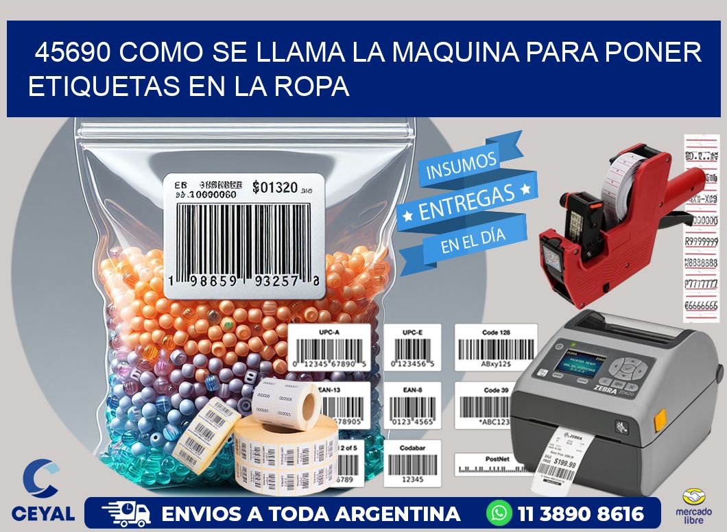 45690 como se llama la maquina para poner etiquetas en la ropa