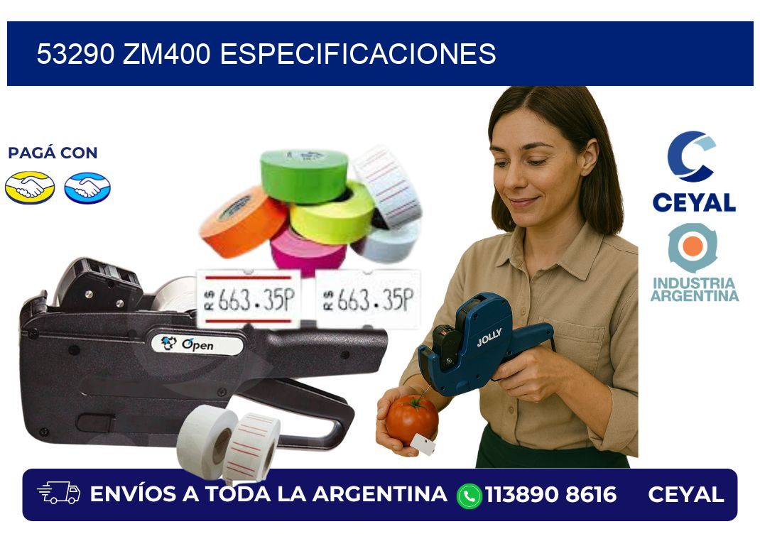 53290 ZM400 especificaciones