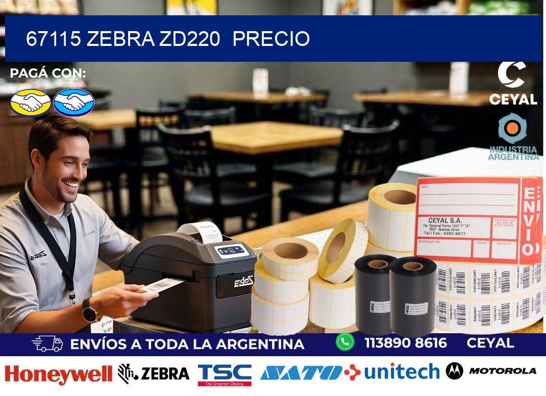 67115 Zebra ZD220 precio