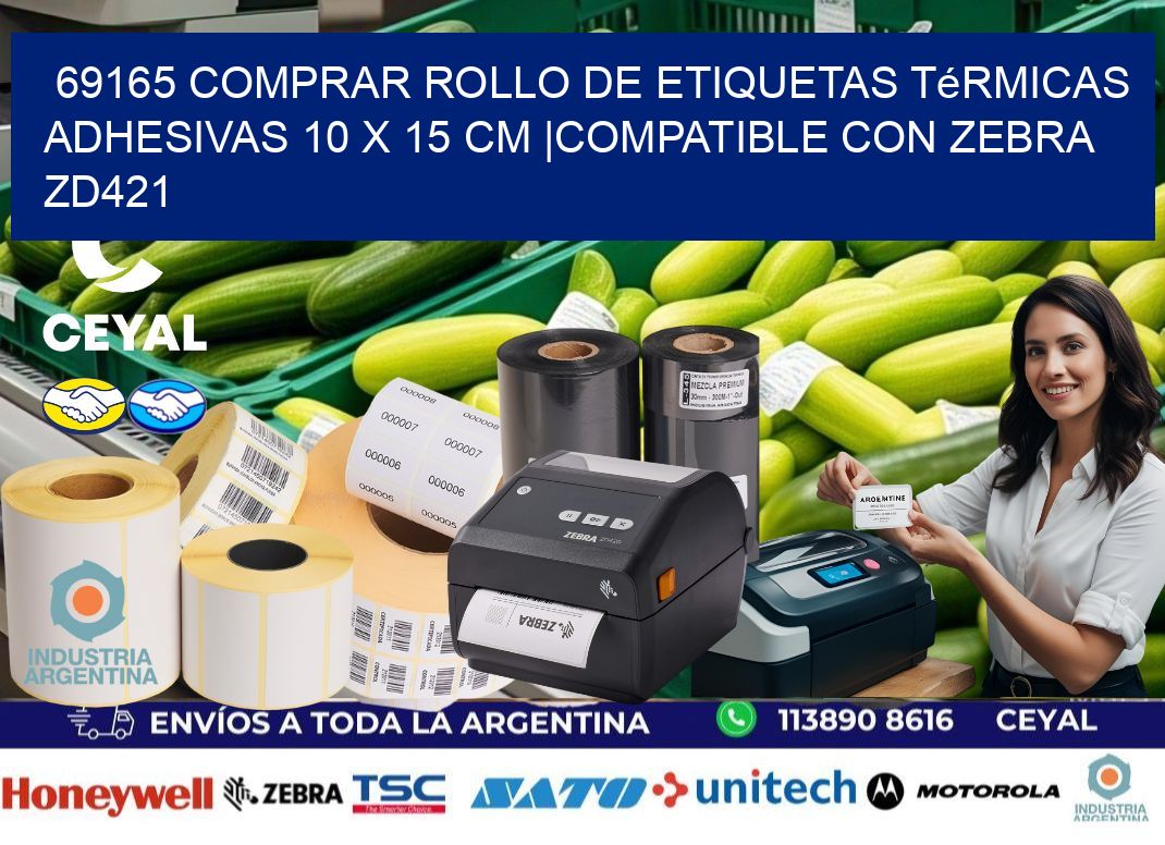 69165 Comprar Rollo de Etiquetas Térmicas Adhesivas 10 x 15 cm |Compatible con Zebra ZD421