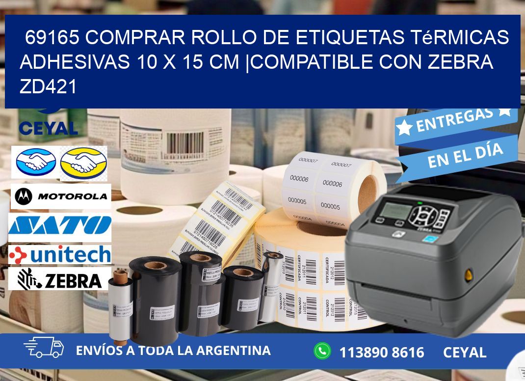 69165 Comprar Rollo de Etiquetas Térmicas Adhesivas 10 x 15 cm |Compatible con Zebra ZD421