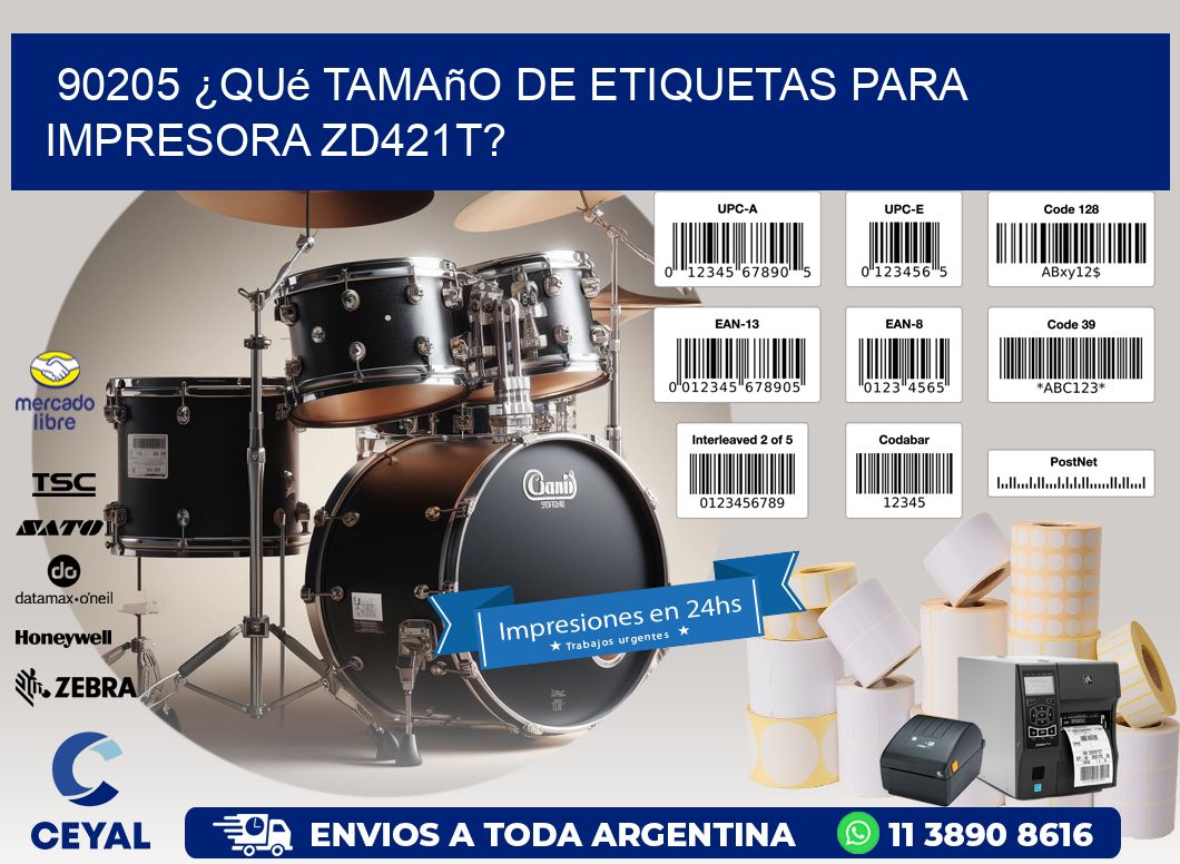 90205 ¿Qué tamaño de etiquetas para  impresora zd421t?