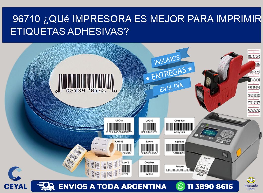 96710 ¿Qué impresora es mejor para imprimir etiquetas adhesivas?