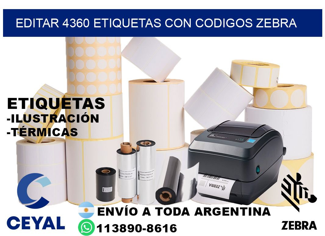 EDITAR 4360 ETIQUETAS CON CODIGOS ZEBRA