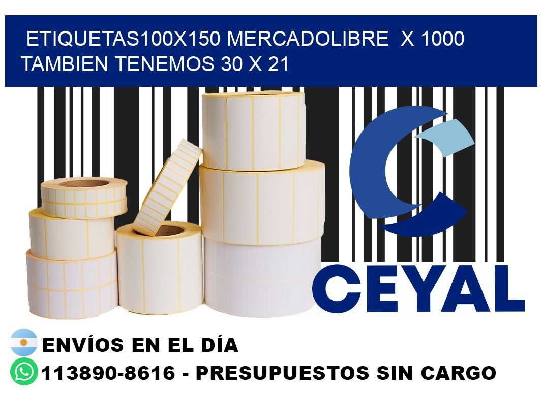 etiquetas100x150 mercadolibre x 1000 tambien tenemos 30 x 21