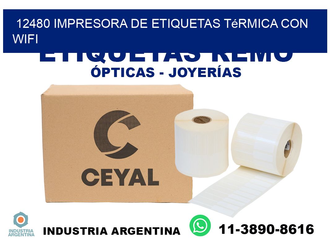12480 impresora de etiquetas térmica con wifi