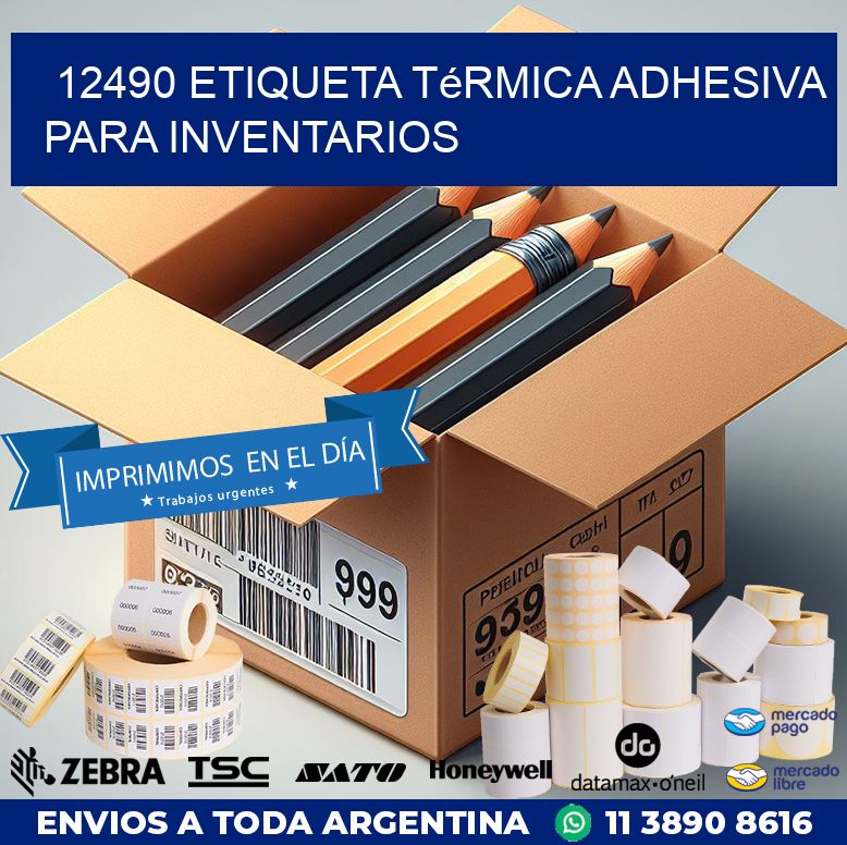 12490 Etiqueta térmica adhesiva para Inventarios