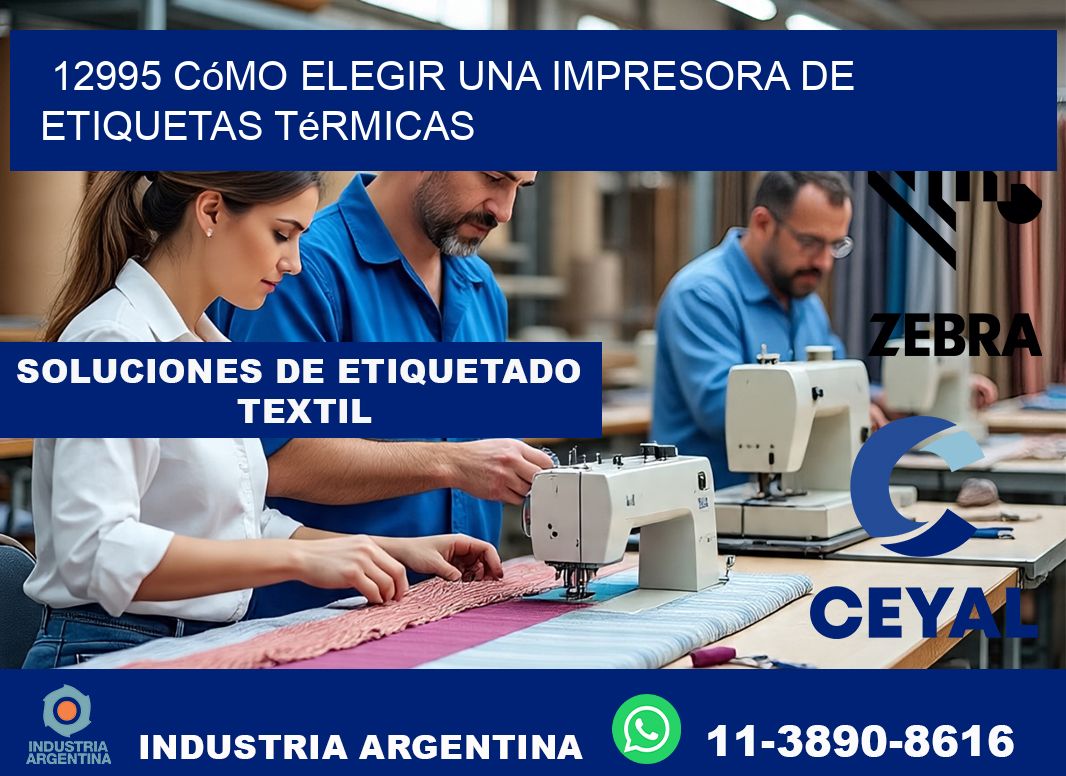 12995 cómo elegir una impresora de etiquetas térmicas