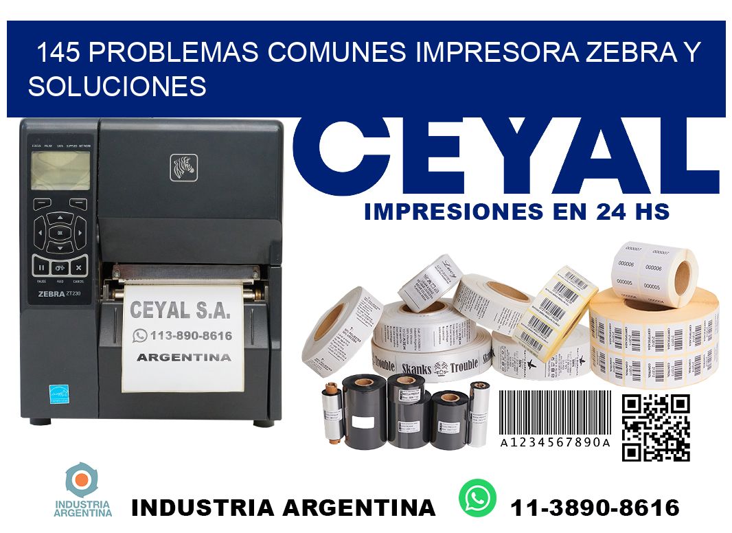 145 problemas comunes impresora Zebra y soluciones