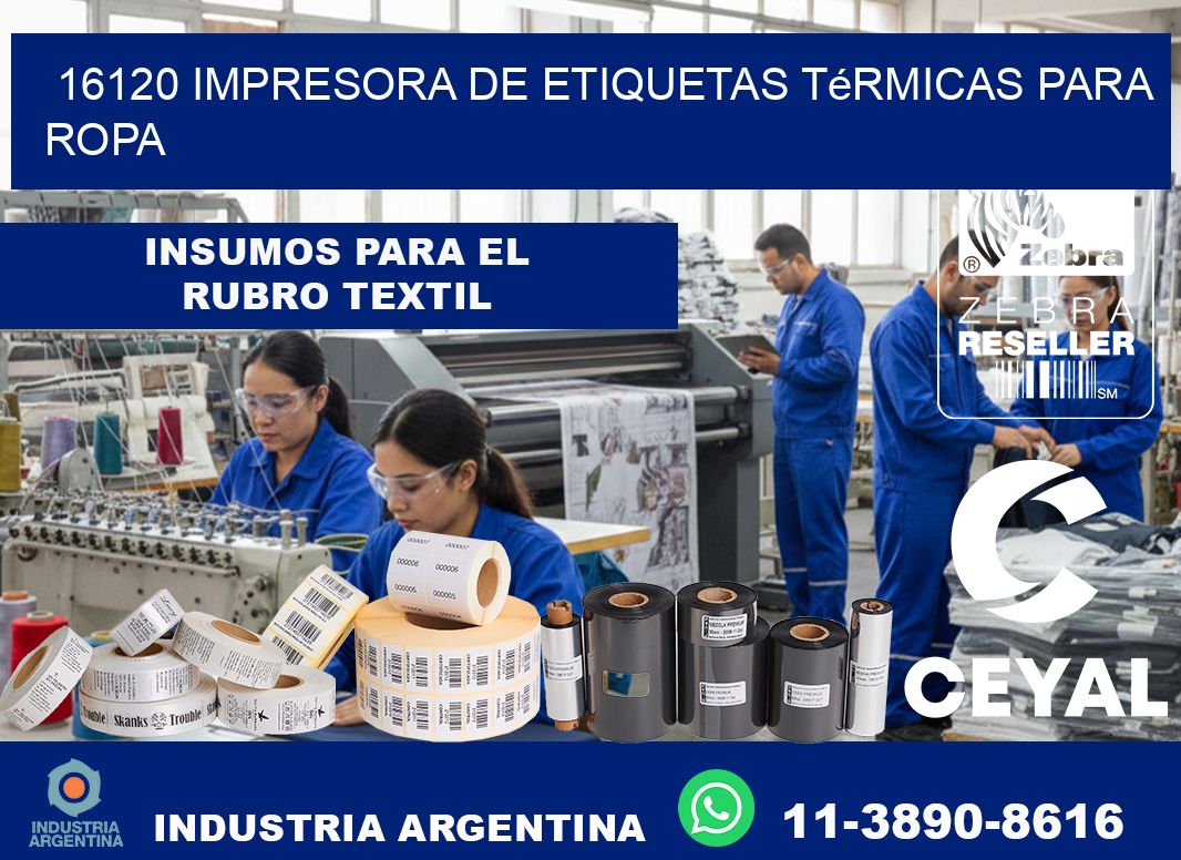 16120 impresora de etiquetas térmicas para ropa