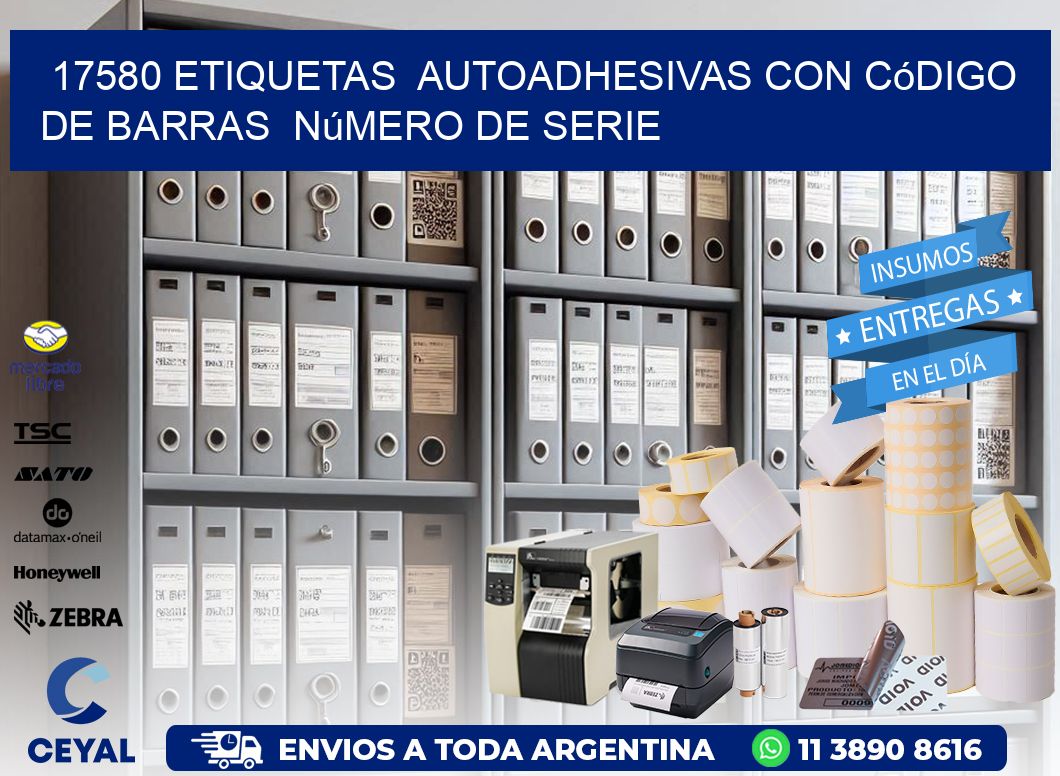 17580 etiquetas  autoadhesivas con código de barras  número de serie