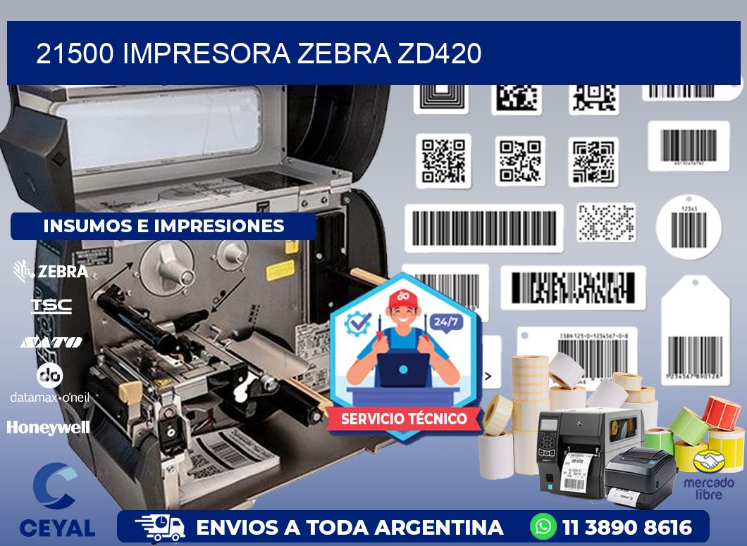 21500 Impresora Zebra ZD420