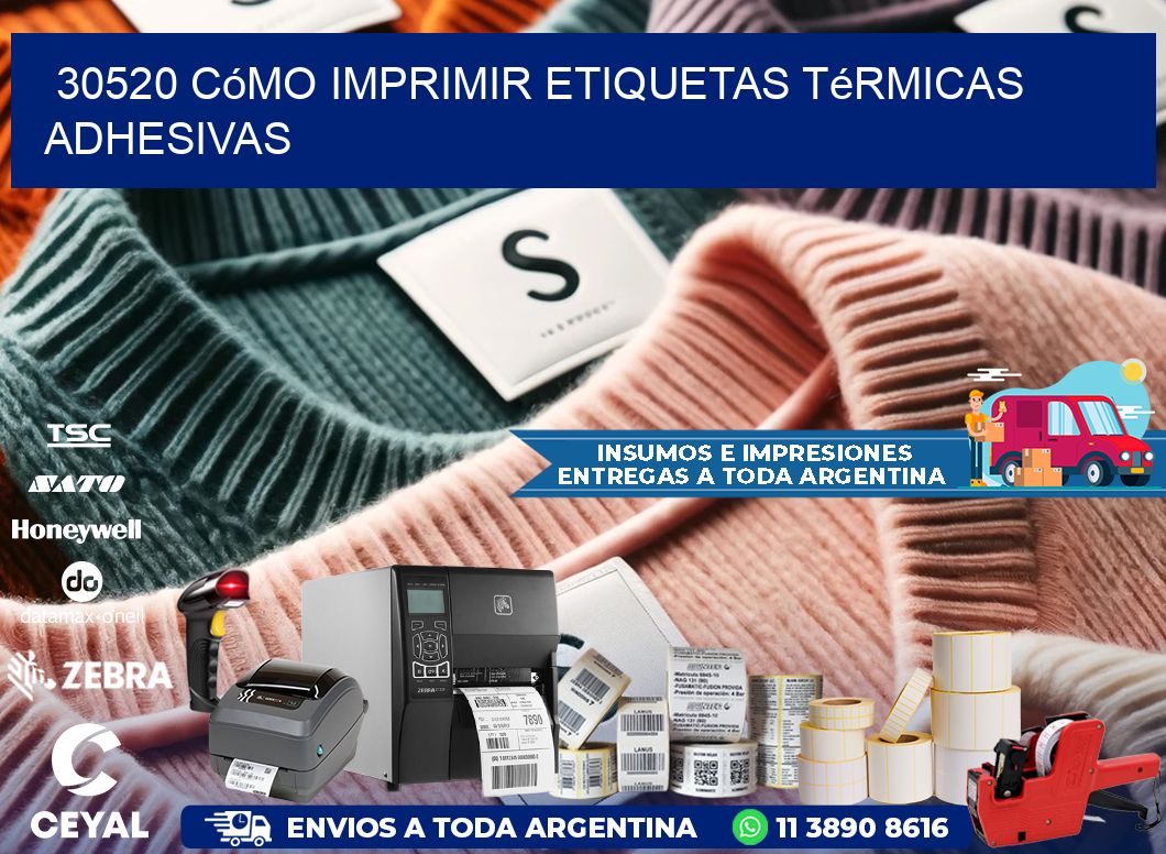 30520 cómo imprimir etiquetas térmicas adhesivas