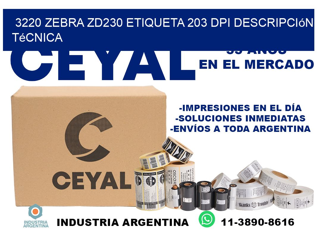 3220 Zebra ZD230 etiqueta 203 dpi descripción técnica