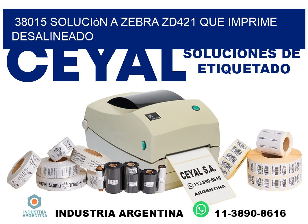 38015 solución a zebra zd421 que imprime desalineado