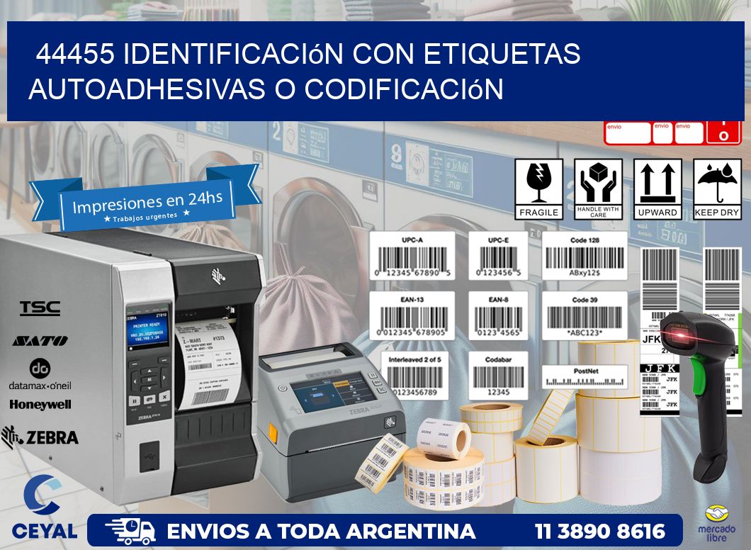 44455 identificación con etiquetas autoadhesivas o codificación
