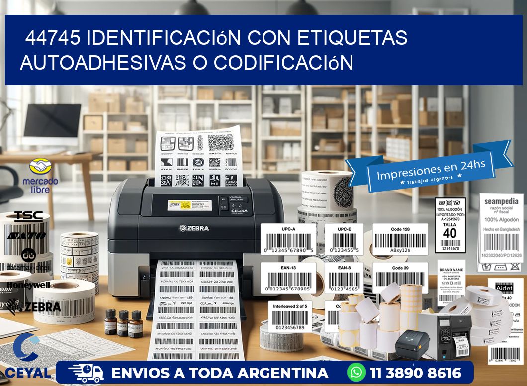 44745 identificación con etiquetas autoadhesivas o codificación