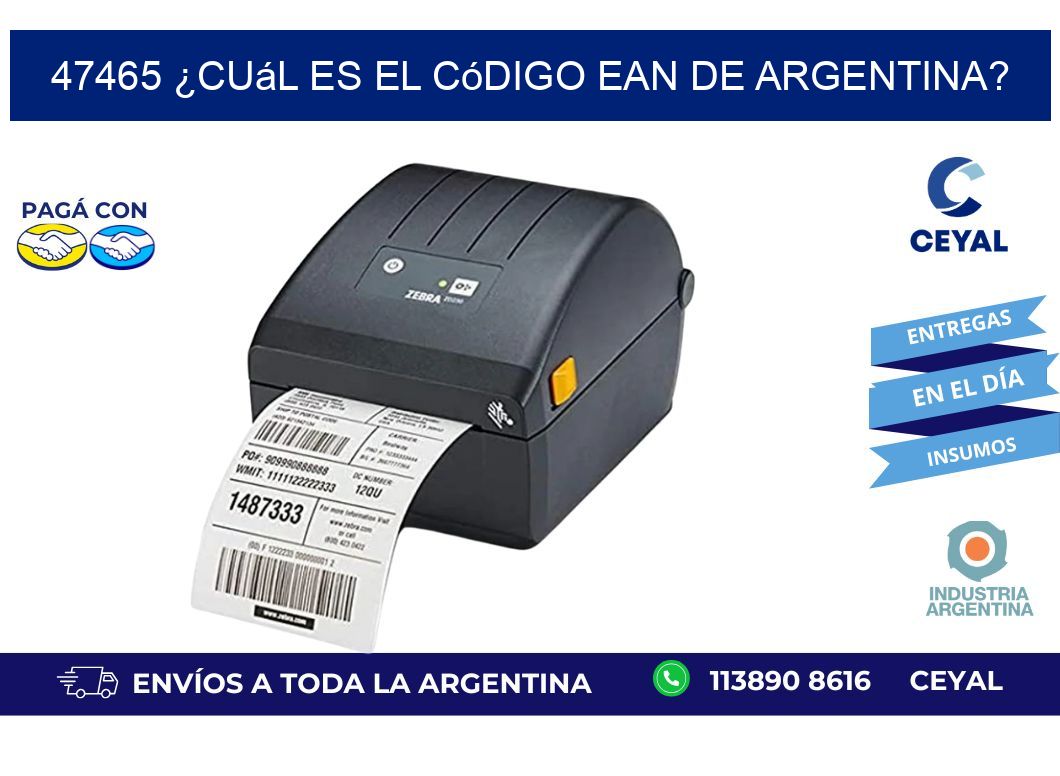 47465 ¿Cuál es el código EAN de Argentina?