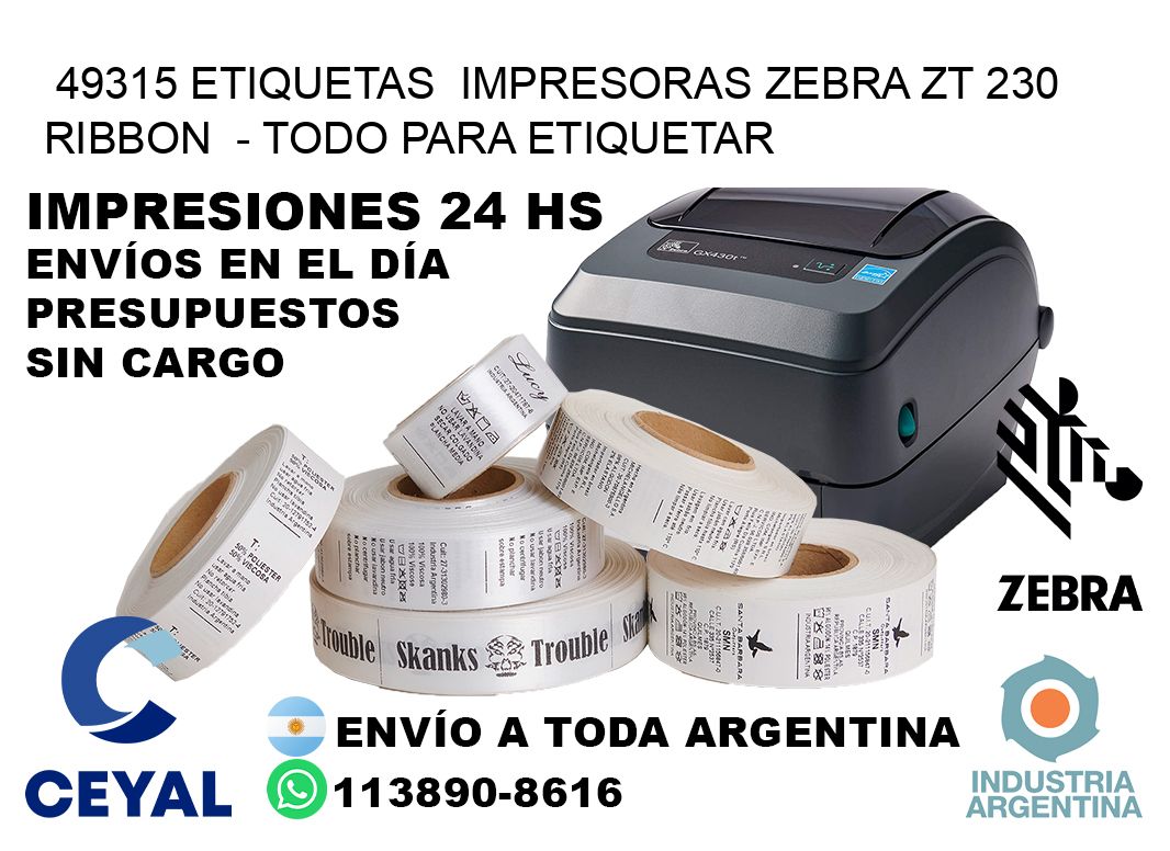 49315 etiquetas  impresoras zebra zt 230 ribbon  – Todo para Etiquetar