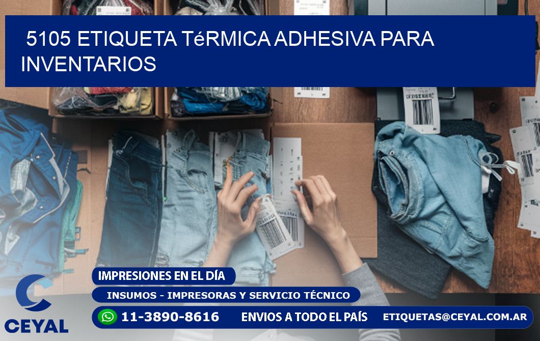 5105 Etiqueta térmica adhesiva para Inventarios