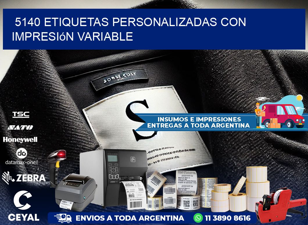 5140 etiquetas personalizadas con impresión variable