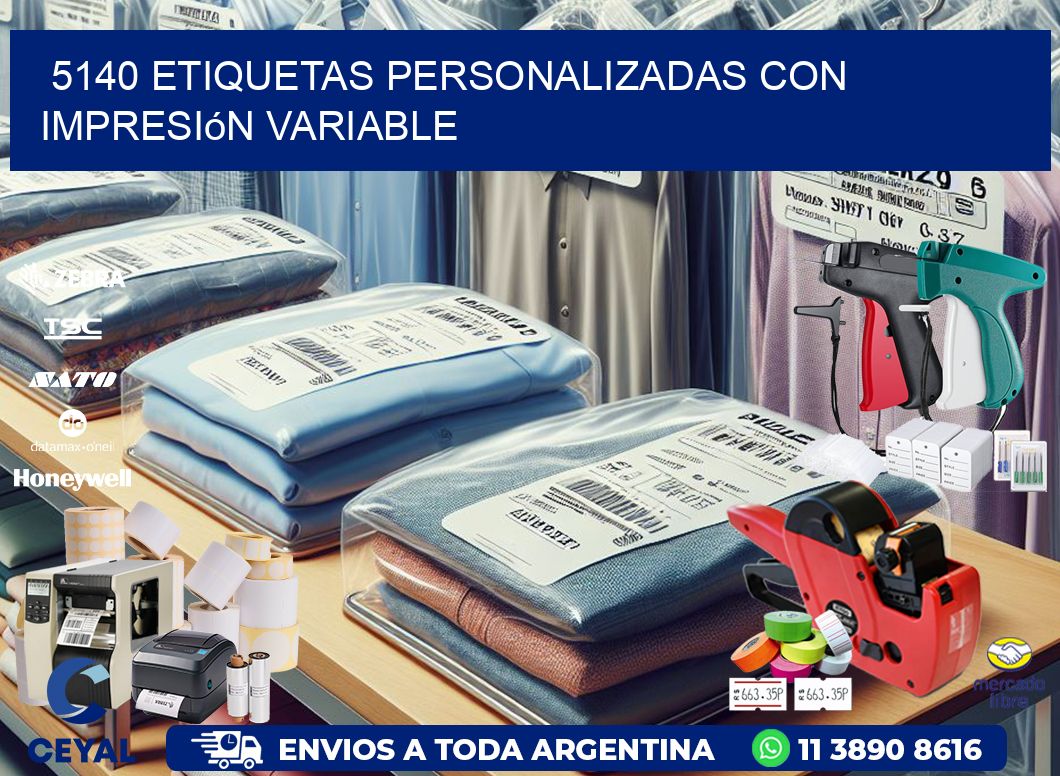 5140 etiquetas personalizadas con impresión variable