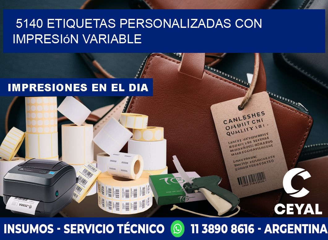 5140 etiquetas personalizadas con impresión variable
