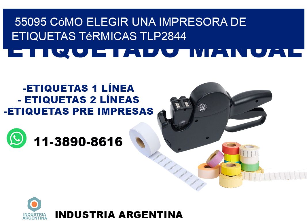 55095 cómo elegir una impresora de etiquetas térmicas TLP2844